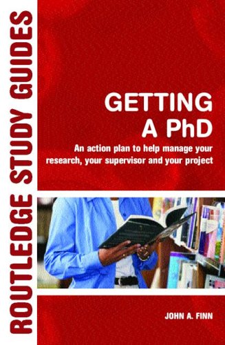 Getting A Phd, An Action Plan to Help Manage Your Research, Your Supervisor and Your Project: An Action Plan to Help You Manage Your Research, Your Supervisor and Your Project (Routledge Study Guides) Getting A Phd, An Action Plan to Help Manage Your Research, Your Supervisor and Your Project: An Action Plan to Help You Manage Your Research, Your Supervisor and Your Project (Routledge Study Guides)