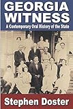 Georgia Witness: A Contemporary Oral History of the State by Stephen Doster