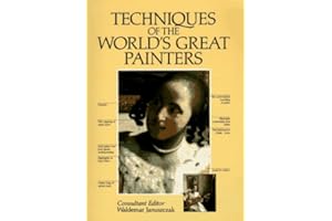 Techniques of the World's Great Painters (A QED book)