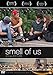 The smell of us