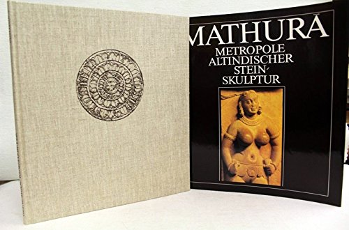 Mathura: Metropole altindischer Steinskulptur
