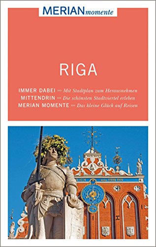 Download MERIAN momente Reiseführer Riga Download MERIAN momente Reiseführer Riga
