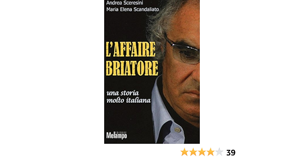 Amazon.it: L'affaire Briatore - Sceresini, Andrea, Scandaliato, Maria Elena  - Libri