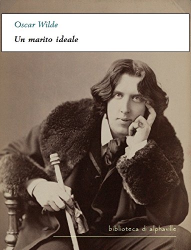 Download Un marito ideale (Biblioteca di Alphaville)