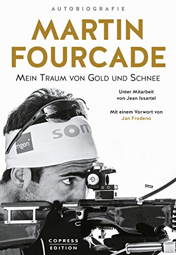 Book's Cover of Martin Fourcade: Mein Traum von Gold und Schnee (German Edition)