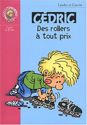 couverture de : C&eacute;dric des rollers &agrave; tout prix
