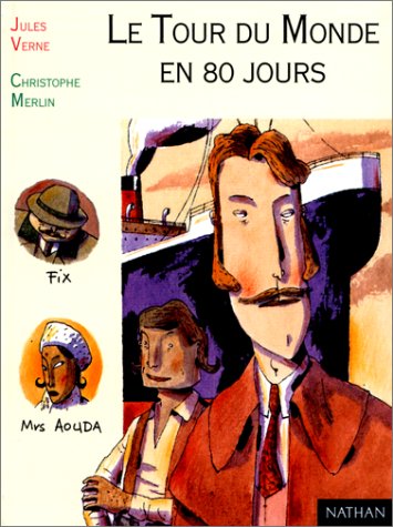 Le  tour du monde en 80 jours : texte intégral