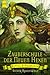 Die Zauberschule der Neuen Hexen: Ritual und Harmonie by 