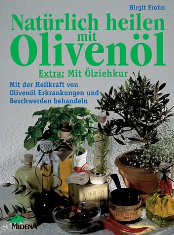 Preisvergleich Produktbild Natürlich heilen mit Olivenöl