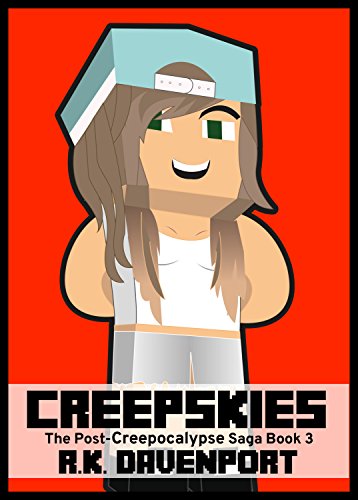 Download Creepskies (The Post-Creepocalypse Saga Book 3)
