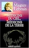 MEDECINS CIEL, MEDECINS TERRE