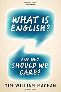 What is English?: And Why Should We Care?