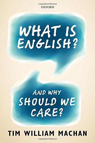 What is English?: And Why Should We Care?