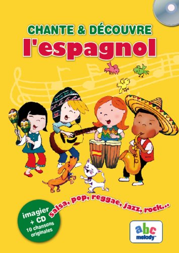 couverture de : Chante & d&eacute;couvre l'espagnol