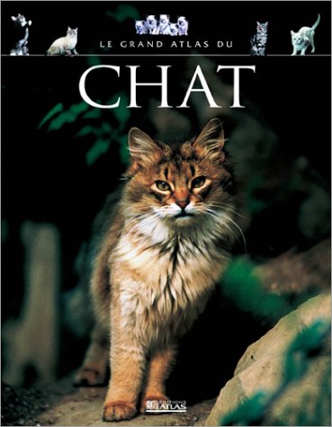 Télécharger Grand atlas du chat Livre eBook France