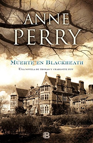 Download Muerte en Blackheath (Inspector Thomas Pitt 29) (LA TRAMA)