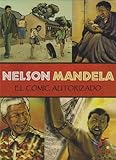 Image de Nelson Mandela: El Comic Autorizado / The Authorized Comic