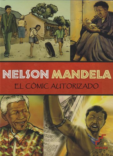 Download Nelson Mandela: El cómic autorizado Download Nelson Mandela: El cómic autorizado