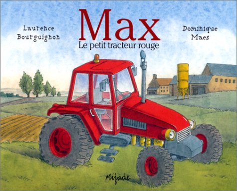 <a href="/node/74717">Max le petit tracteur rouge</a>