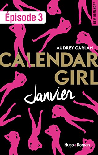 Télécharger Calendar Girl - Janvier Episode 3 PDF Ebook En Ligne Télécharger Calendar Girl - Janvier Episode 3 PDF Ebook En Ligne