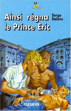 couverture de : Ainsi r&eacute;gna le prince Eric