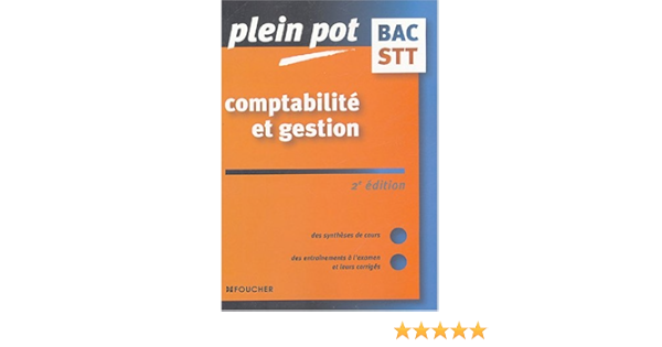 Plein Pot Bac Comptabilite Et Gestion Bac Stt Amazon Fr Bringer M Livres