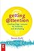 Getting Attention: Leading-edge Lessons for Publicity and Marketing by Susan Kohl