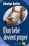 Mon bébé devient propre