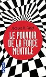 Le Pouvoir de la force mentale