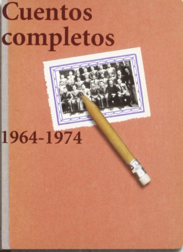 Cuentos completos: 1964-1974