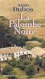 La Palombe noire