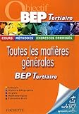 Image de Toutes les matières générales : Pour réviser son Bep tertiaire