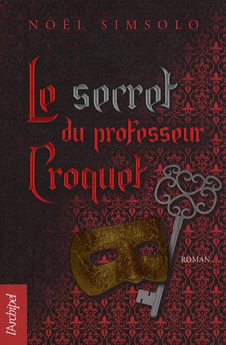 couverture de : Le Secret du professeur Croquet