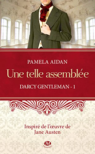 Download Darcy Gentleman, Tome 1: Une telle assemblée Download Darcy Gentleman, Tome 1: Une telle assemblée