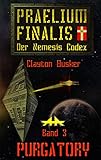 Image de Purgatory: Praelium Finalis (Der Nemesis Codex 3)