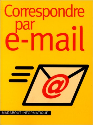 Correspondre par e-mail francais Correspondre par e-mail francais
