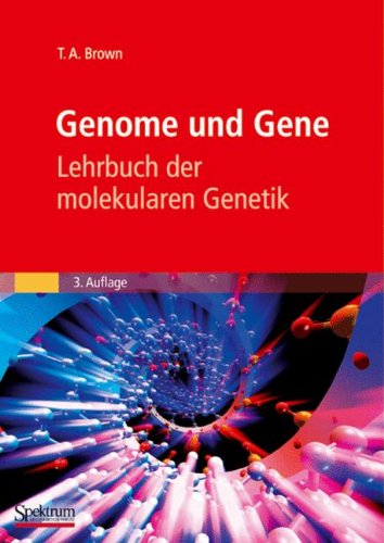 Preisvergleich Produktbild Genome und Gene: Lehrbuch der molekularen Genetik (Sav Biowissenschaften)