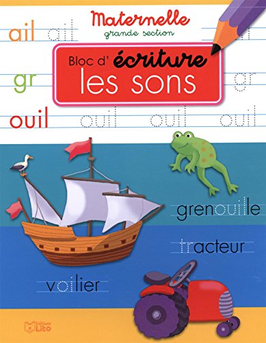 Download Bloc d'écriture maternelle grande section - Les sons - dès 5 ans