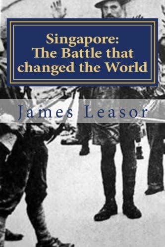 Singapore: The Battle that changed the World