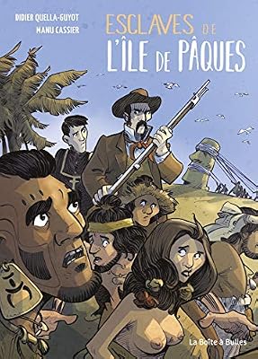 La boîte à bulles Esclaves de l'île de Pâques