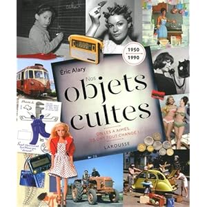 Nos objets cultes