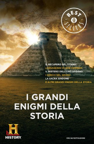 I grandi enigmi della Storia (Oscar bestsellers Vol. 2265) I grandi enigmi della Storia (Oscar bestsellers Vol. 2265)
