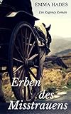 Bücher Neuerscheinungen 2022 - Erben des Misstrauens: Ein Regency Roman von Emma Hades