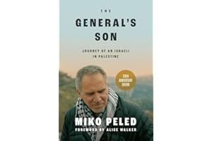 The General's Son: Journey of an Israeli in Palestine