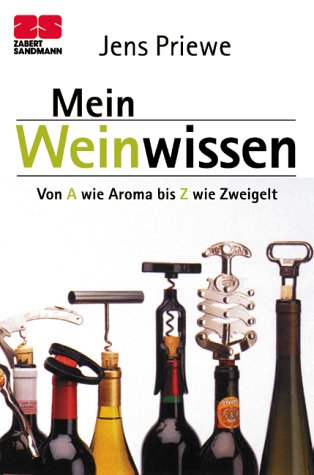 Download Weinwissen von a wie Aroma bis Z wie Zweigelt Download Weinwissen von a wie Aroma bis Z wie Zweigelt