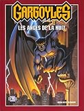 Gargoyles : Les anges de la nuit