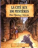 La Cité aux 100 mystères