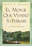 El Monje Que Vendio Su Ferrari/the Monk Who Sold His Ferrari