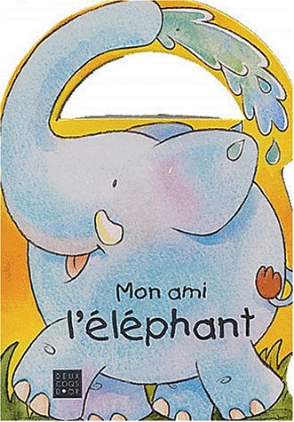 couverture de : Mon ami l'&eacute;l&eacute;phant