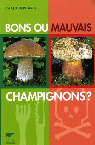 couverture de : Bons ou mauvais champignons ?